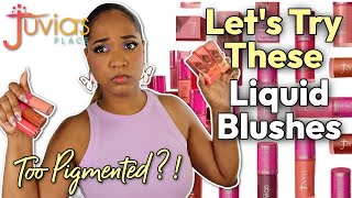 Juvia's Place 🏵 BLUSHED LIQUID BLUSHES 🏵 Too Pigmented??!! GIRL BYE!