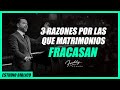 3 razones por las que matrimonios fracasan - Freddy DeAnda