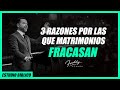 3 razones por las que matrimonios fracasan - Freddy DeAnda