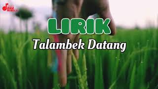 LIRIK Talambek Datang - Al Arifin (cover)