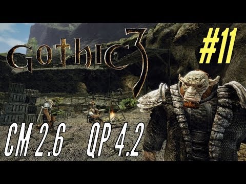 #11 Zagrajmy w Gothic 3 z CM 2.6 i QP 4.2 - Obóz bandytów!