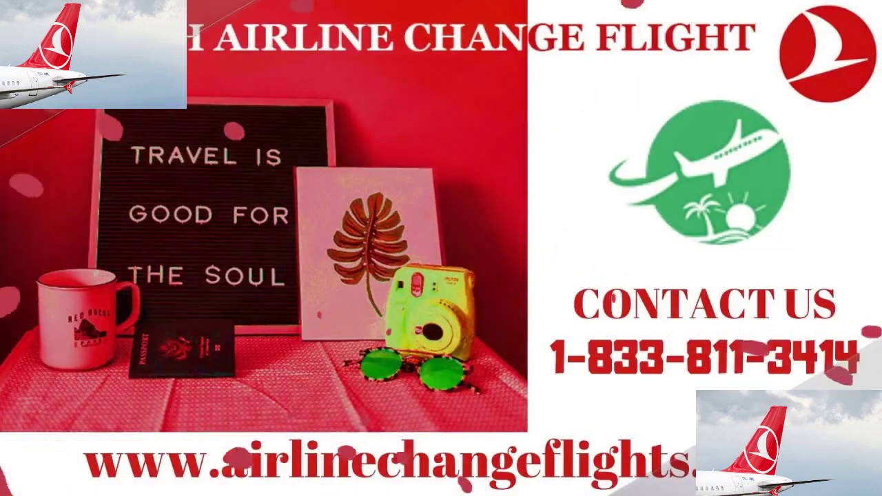 Turkish Airlines Change Flight Airline Deals YouTube Turkish Airlines Change Flight Airline Deals YouTube