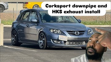 How to install Corksport downpipe and HKS exhaust on your mazdaspeed 3 gen1