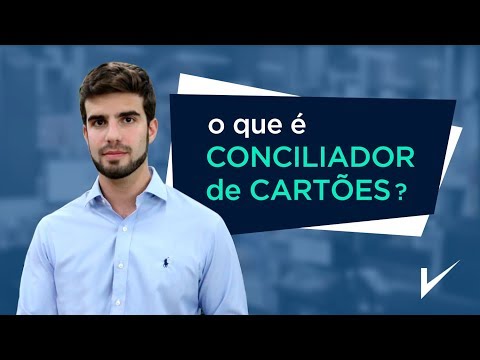 O que é Conciliador de Cartões?