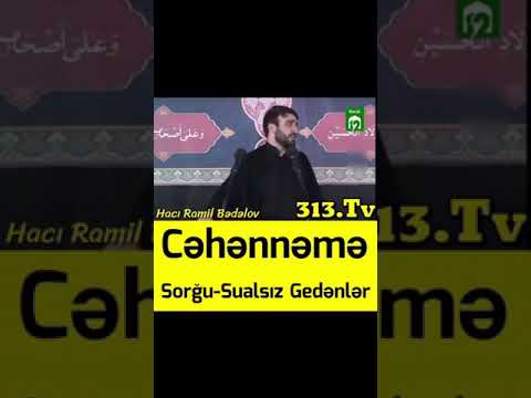 Hacı Ramil Bədəlov-Cəhənnəmə Sorğu-Sualsız Gedənlər