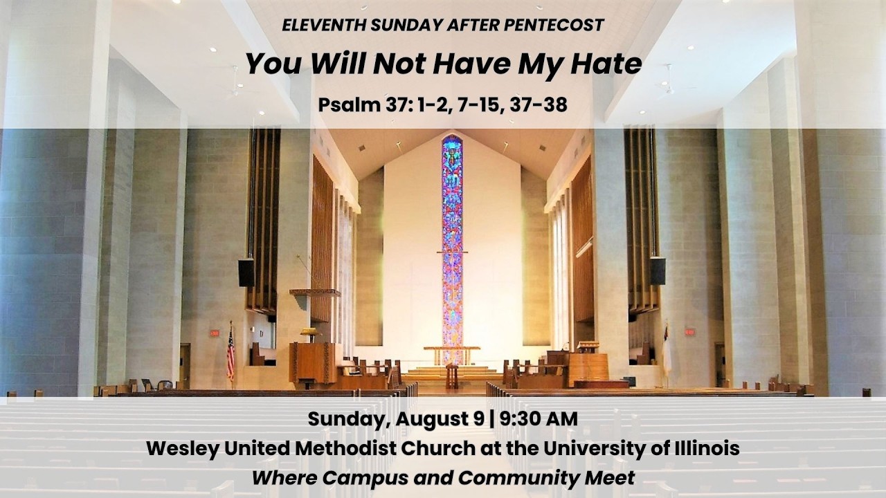 Traditional Worship at Wesley UMC at the University of Illinois (August 9, 2026) - 9:30 AM CDT