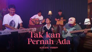 Geisha - Tak Kan Pernah Ada (Love Recalls Version) | Acoustic Version