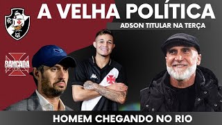 🔥777 REAGE! ADSON TITULAR! NOVO TREINADOR DE HORA MARCADA | VASCO TEM SÁBADO DE PREPARAÇÃO