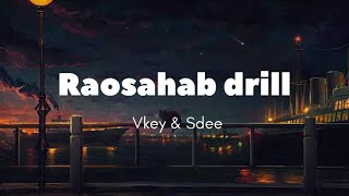 Rao sahab drill - Vkey \& Sdee (lyrics)