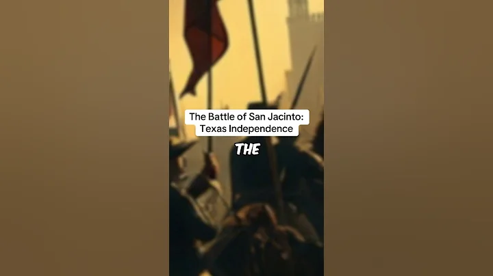 The Battle of San Jacinto: Texas Independence