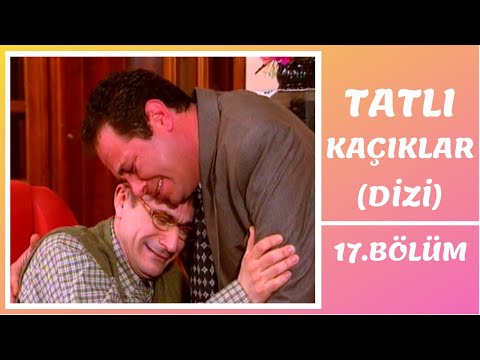 Tatlı Kaçıklar | 17. Bölüm