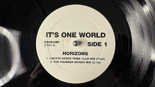 It's One World – Horizons (The Thunder Beings Mix) - Dance Pool – DANSAMP 2791 6 (1995)