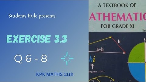 KPK MATHS Unit 3 Ex 3.3 Q 6,7,8 Class 11 | @students_rule