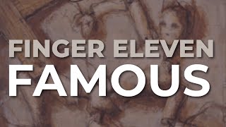 Finger Eleven - Famous (Official Audio)