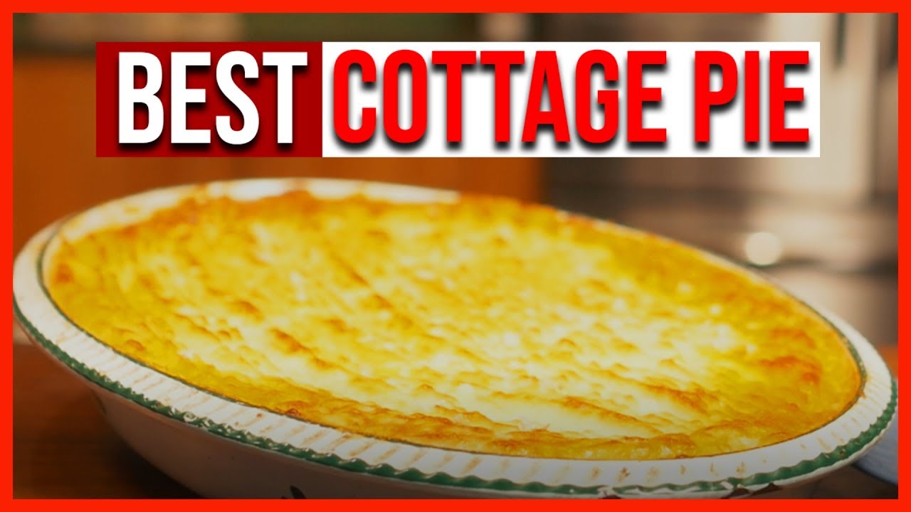 Best Cottage Pie Recipe In The World Best cottage pie recipe in the world - YouTube