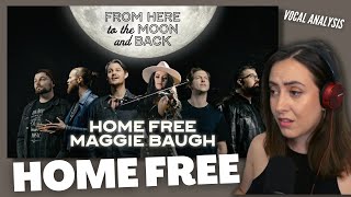 HOME FREE From Here To The Moon And Back | Vocal Coach Reacts (& Analysis) | Jennifer Glatzhofer