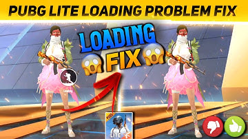 Pubg Lite Loading Screen Problem || Pubg Lite 0.26.0 Update Loading Problem || Loading Problem Fix