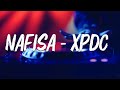 NAFISA - XPDC ( LIRIK  )