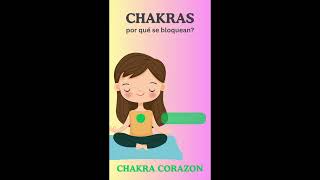 Por qué se Bloquean los Chakras?