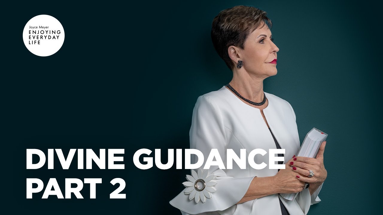 Divine Guidance - Part 2 | Joyce Meyer | Enjoying Everyday Life