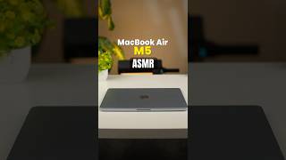 Apple MacBook Air M5 Unboxing ASMR ✨ Thin, Silent &amp; Powerful
