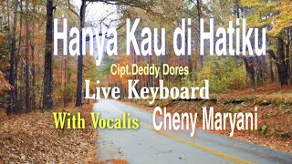 Hanya Kau di Hatiku. Deddy Dores. Live Keyboard. Penyanyi Kota SoE. Seny.