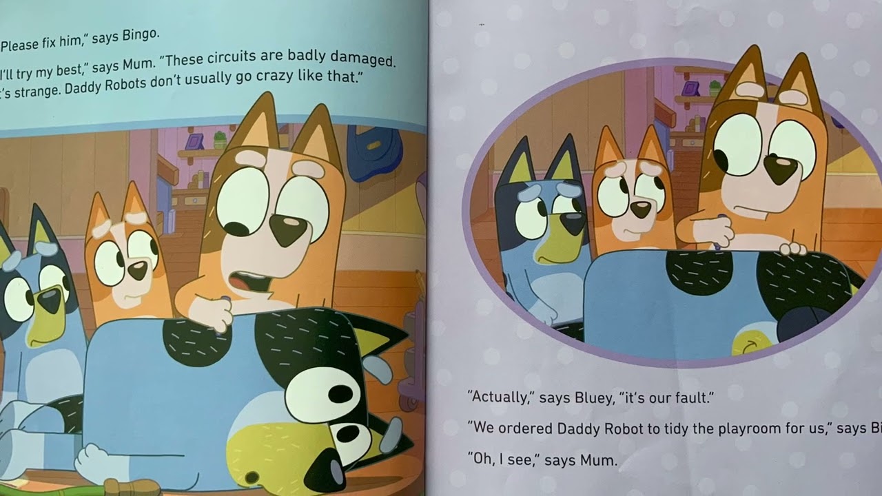 DADDY ROBOT. A BLUEY Story Book with PICTURES using the Ken Burns’ Effect.￼