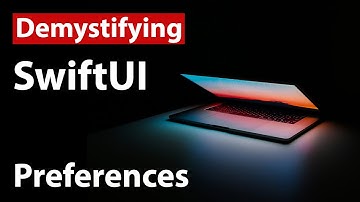 Preferences in SwiftUI - What are they? How to use them? (2020)