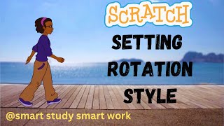 Setting rotation style in scratch | scratch programming set rotation style