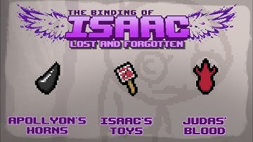 The Binding of Isaac: Lost and Forgotten Mod Item Guide - Apollyons Horns, Isaacs Toys, Judas