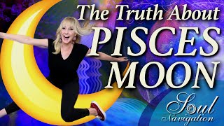The Truth About Pisces Moon      Pisces moon in a chart