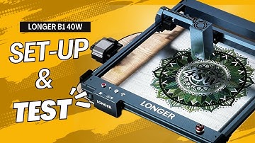 LONGER B1 40W Diode Laser Engraver | Unbox/Set Up/Test/Review