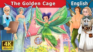 The Golden Cage | Stories for Teenagers | @EnglishFairyTales