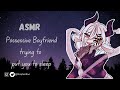 [3DIO/ASMR] M4F Possessive Boyfriend trying to put you to sleep~ ♡♡♡