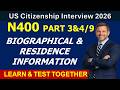 U.S. Citizenship Test 2026 N400 | Part 3. Biographical Info & Part 4. Residence Info