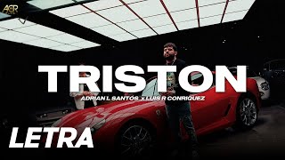 Triston ✘ Luis R Conriquez &amp; Adrian L Santos | LETRA / LYRICS