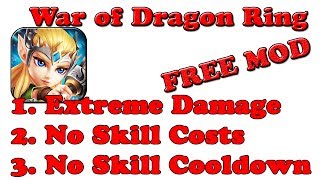 FREE! War Of Dragon Ring 4.3 MOD APK + OBB | Extreme Damage | No Skill Cooldown | No Skill Costs FREE! War Of Dragon Ring 4.3 MOD APK + OBB | Extreme Damage | No Skill Cooldown | No Skill Costs