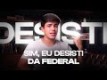 POR QUE LARGEI A FACULDADE DE TI NA FEDERAL NO 4 ANO?