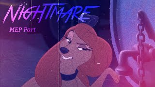 Nightmare 🌙 ᴹᴱᴾ ᴾᵃʳᵗ