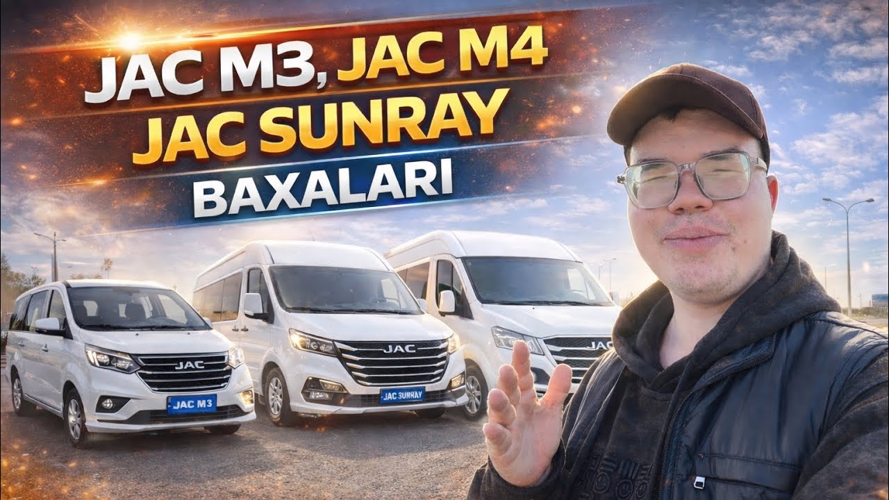 JAC M3 M4 SUNRAY ХАЗИРГИ КУНДЕ БАХАЛАРЫ КАНДАЙ 