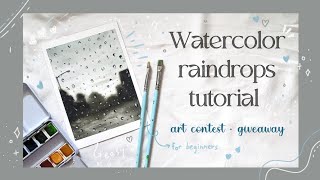How to paint raindrops on window using watercolors » art contest and giveaway