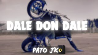 DALE DON DALE - 🔥RKT (Turreo Edit.) || ✘PA7O DJ #rkt #turreo