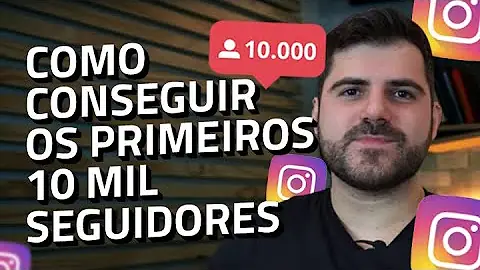 Como conseguir 10k seguidores no Instagram de uma só vez?