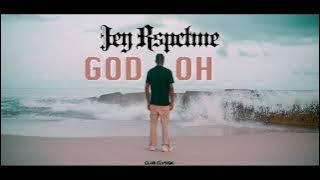 Jey Rspctme - God Oh (Clip Officiel)