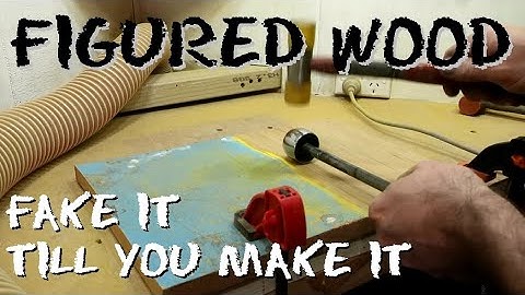 Faking Wood Figure - Building a tool to simulate a flamed effect