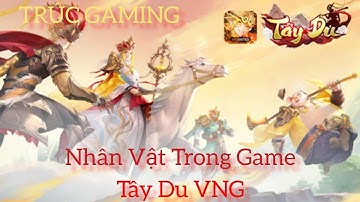 Những Nhân Vật Rất Mạnh Trong Game Anime Tây Du VNG #anime