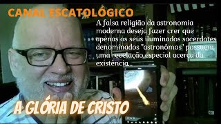 A Glória de Cristo X Arroubos de Satanás