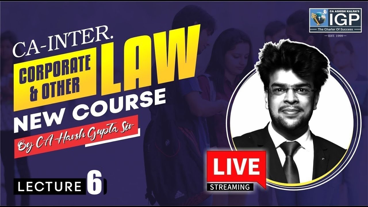 CA INTER. | LAW NEW COURSE | LECTURE -6 | BY CA HARSH GUPTA SIR - YouTube