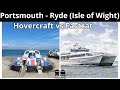 Portsmouth - Ryde Isle of Wight hovercraft vs Wightlink Fastcat ferry review