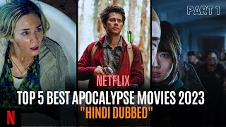 Top 5 Best Apocalypse Movies On Netflix | Best Survival Movies | Best Apocalyptic Movies